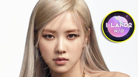 Rosé BLACKPINK I-LAND 2: N/A
