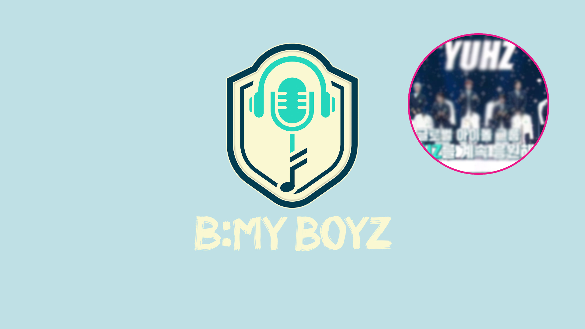 B:MY BOYZ alineación nombre